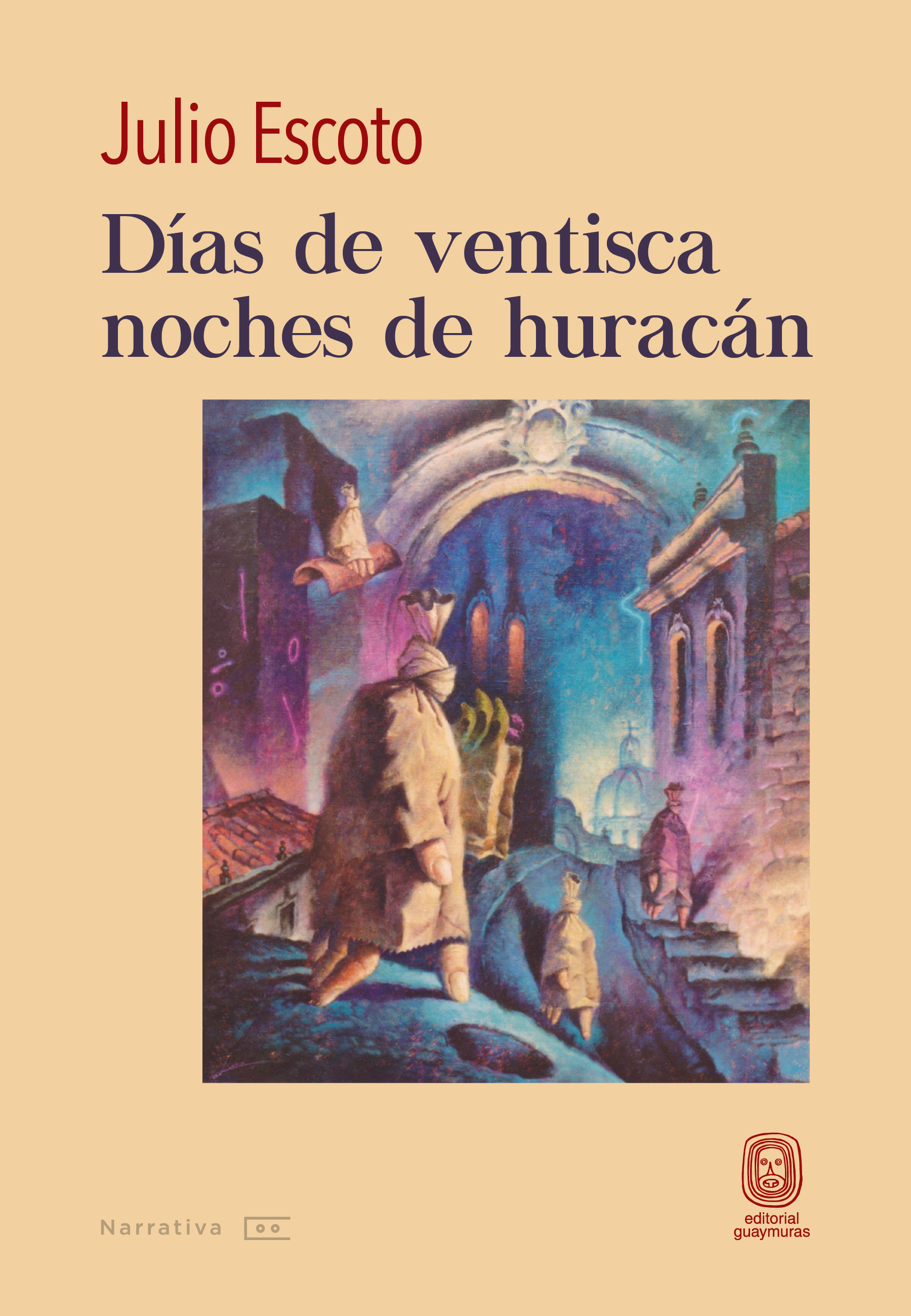 Días de ventisca, noches de huracán