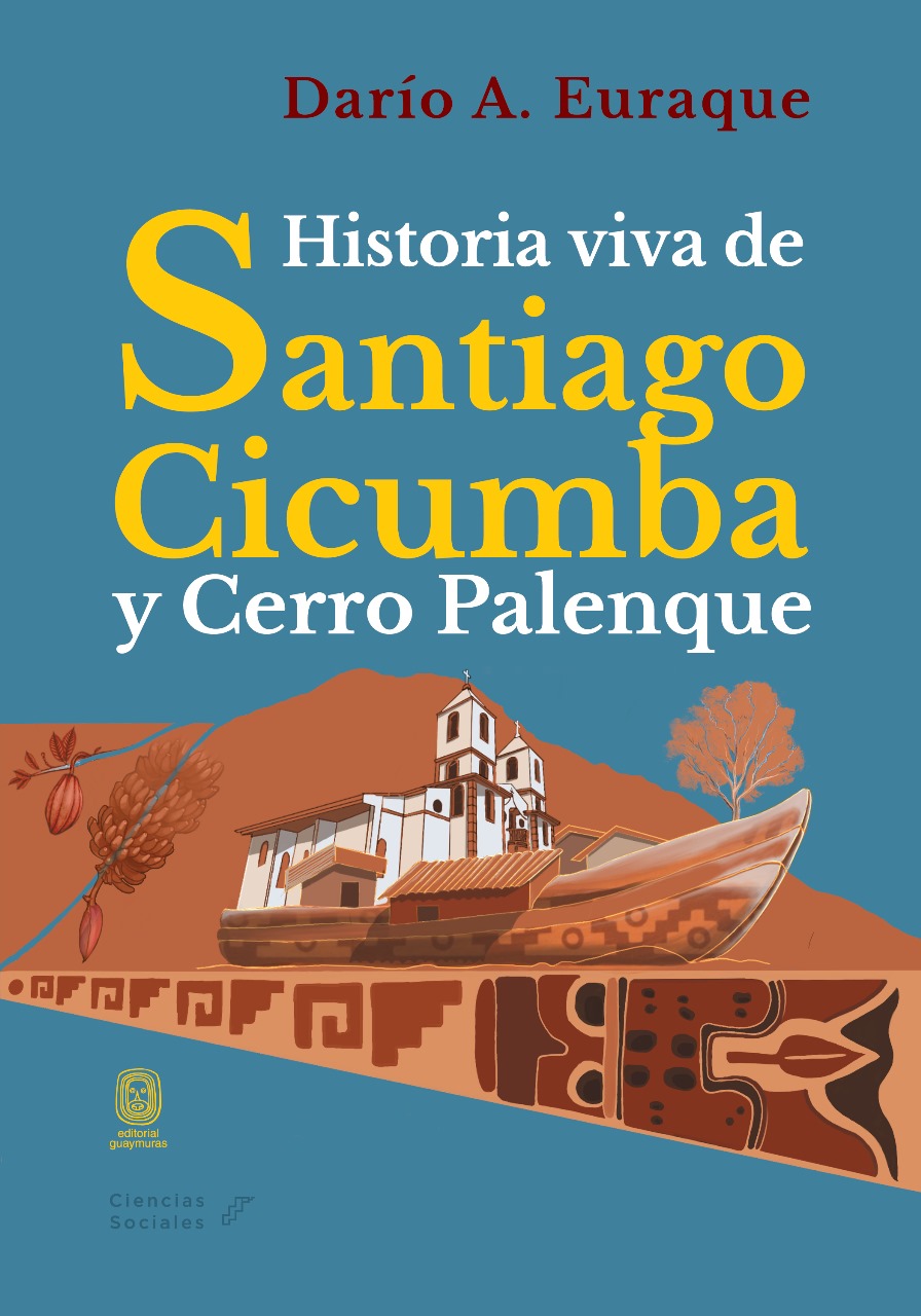 Historia viva de Santiago Cicumba y Cerro Palenque